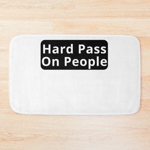 Item preview, Hard Pass On People Design designed and sold by variant designer.