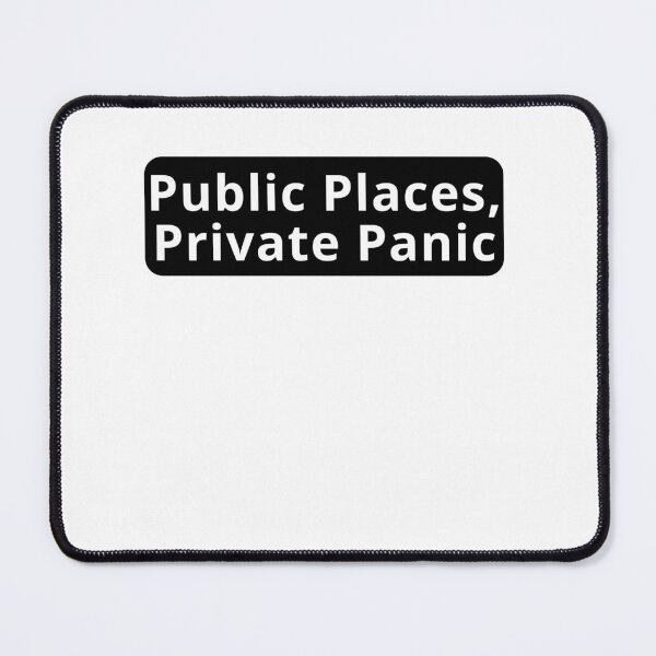 Item preview, Public Places Private Panic Design designed and sold by variant designer.