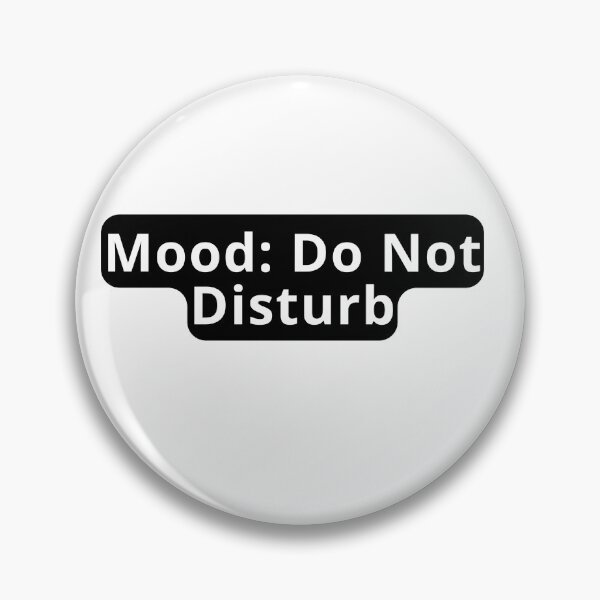Item preview, Mood Do Not Disturb Design designed and sold by variant designer.