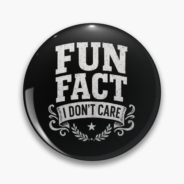 Item preview, Fun Fact I Dont Care designed and sold by SiarheiYur.