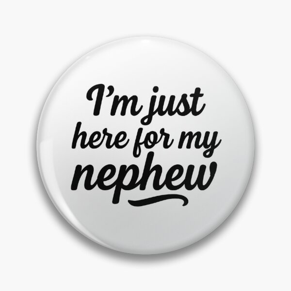 Item preview, Here For My Nephew designed and sold by SiarheiYur.