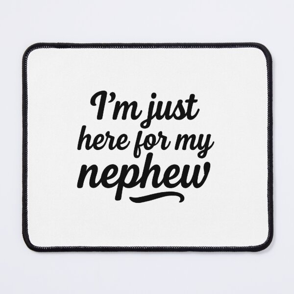 Item preview, Here For My Nephew designed and sold by SiarheiYur.