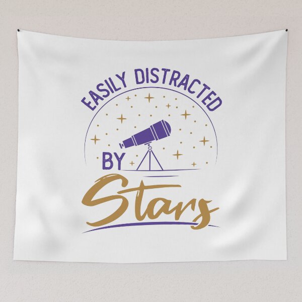 Item preview, Easily Distracted by Stars Astronomy Lover designed and sold by jaygo.