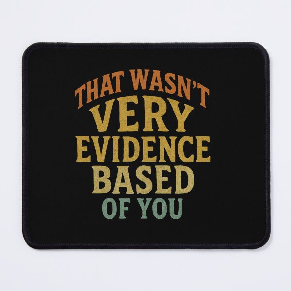 Item preview, Evidence Based Of You designed and sold by SiarheiYur.