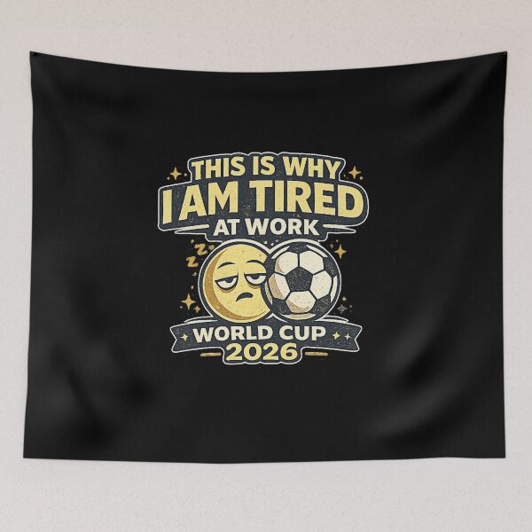 Item preview, This Is Why I Am Tired At Work World Cup 2026 Funny Soccer Fan T-Shirt designed and sold by ArthUpscale.