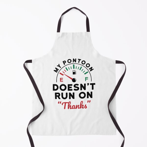 Item preview, My Pontoon Doesn't Run on "Thanks" designed and sold by jaygo.