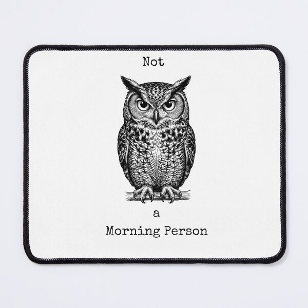 Item preview, Owl-Not a Morning Person designed and sold by lazydogonline.