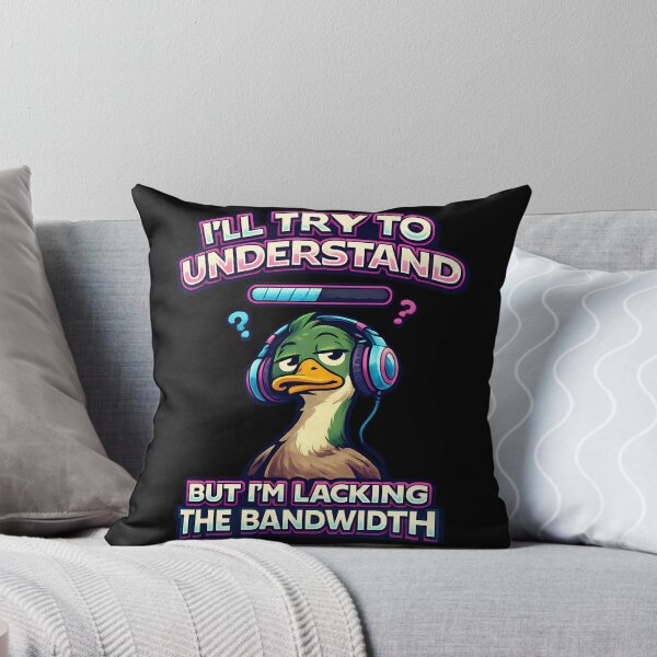 Item preview, I'll Try To Understand But I'm Lacking The Bandwidth Funny Duck Gamer Design designed and sold by TeeTimeTreasure.