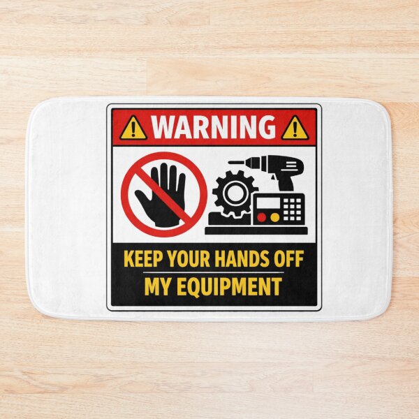 Item preview, WARNING: KEEP YOUR HANDS OFF MY EQUIPMENT designed and sold by Beluga Cat.