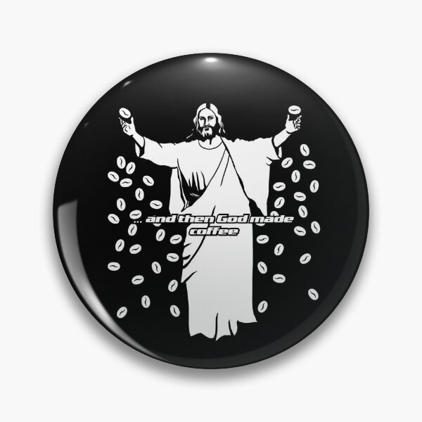 Item preview, And Then God Made Coffee (white) designed and sold by MagicEyesOnly.