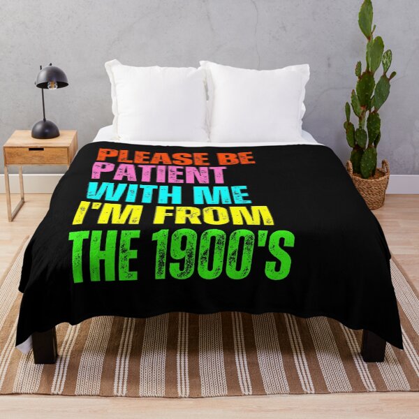 Item preview, Please Be Patient With Me I'm From The 1900's Funny Older Generation Humor designed and sold by JonesFlora2025.