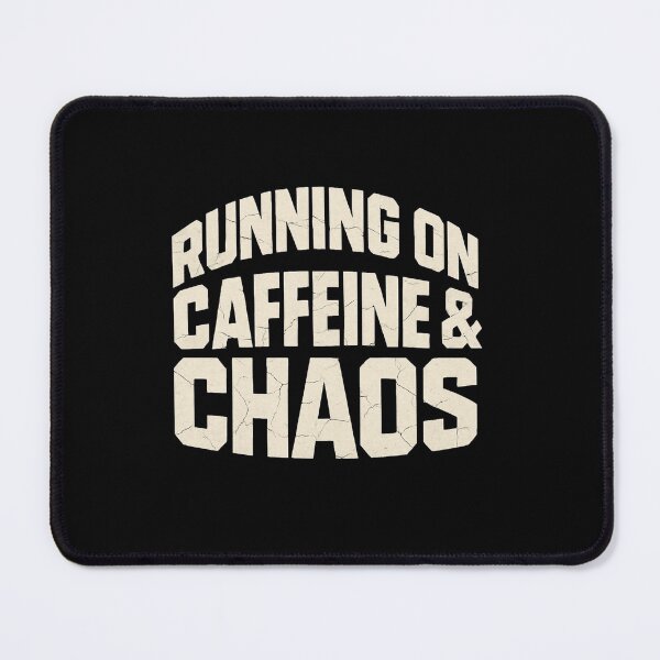 Item preview, Running On Caffeine Chaos designed and sold by SiarheiYur.
