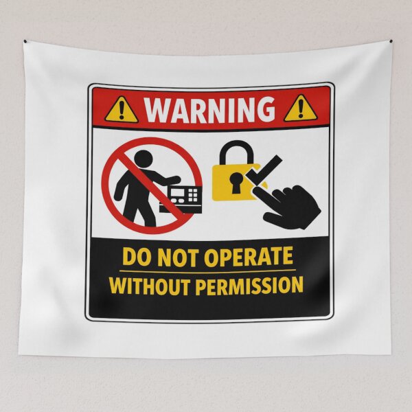 Item preview, WARNING: DO NOT OPERATE WITHOUT PERMISSION designed and sold by Beluga Cat.