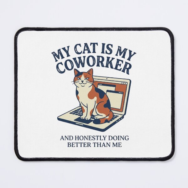 Item preview, My Cat is My Coworker and Honestly Doing Better Than Me designed and sold by SleepyPanda_Designs.