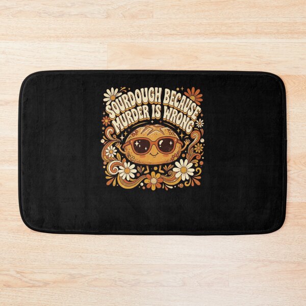 Item preview, Sourdough Because Murder Is Wrong Funny Baker designed and sold by snowry.