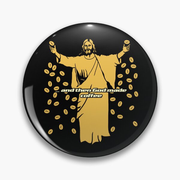 Item preview, And Then God Made Coffee designed and sold by MagicEyesOnly.