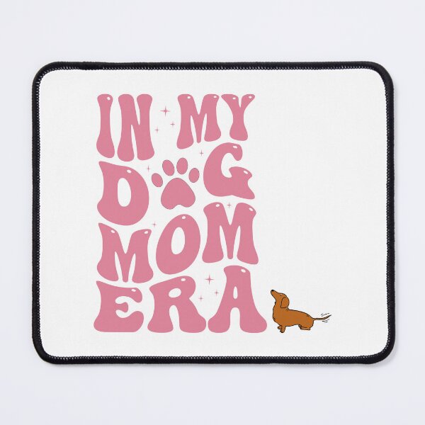 Item preview, Dachshund – In My Dog Mom Era designed and sold by lazydogonline.