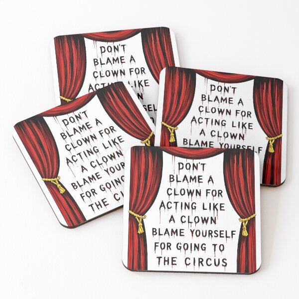 Item preview, Don’t Blame A Clown For Acting Like A Clown Blame Yourself For Going To The Circus  designed and sold by Methahshop.