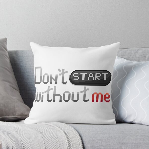 Item preview, Don't START without me designed and sold by CyberphnxArtz.