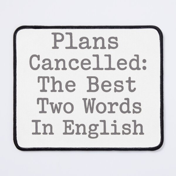 Item preview, Plans Cancelled Introvert T-Shirt designed and sold by RhapsodyVariety.