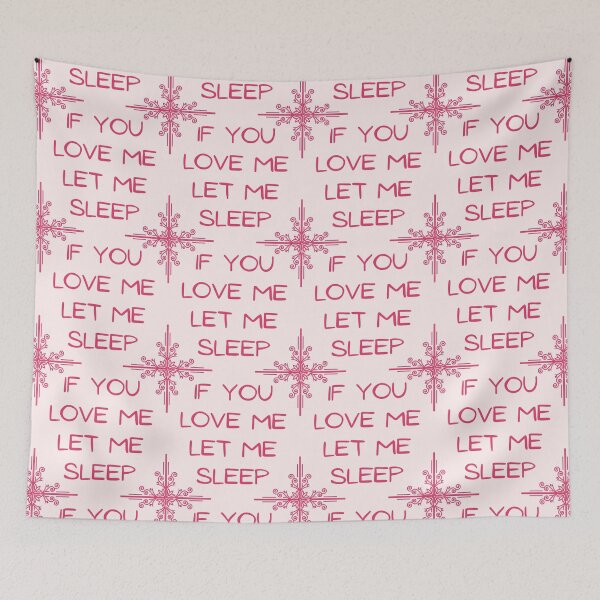Item preview, If You Love Me Let Me Sleep designed and sold by Spring Things.
