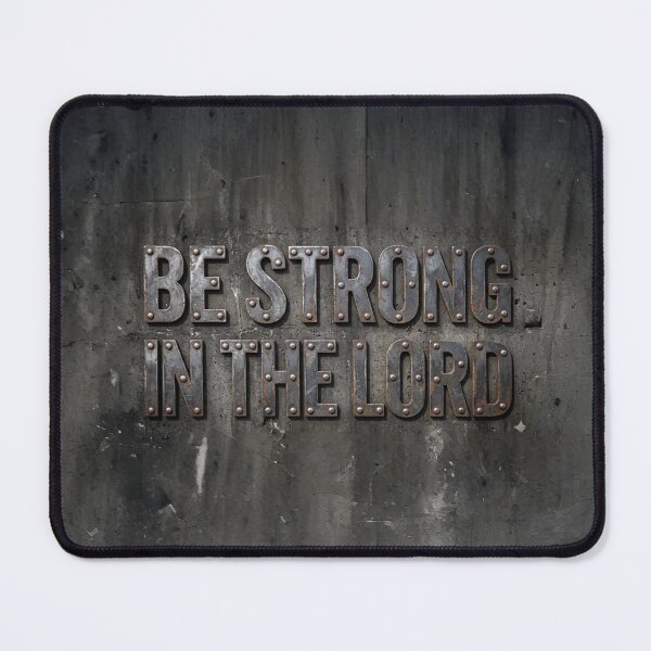 Item preview, Be strong in The LORD (Steel) 1 designed and sold by Warih.