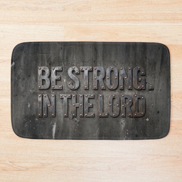 Item preview, Be strong in The LORD (Steel) 1 designed and sold by Warih.