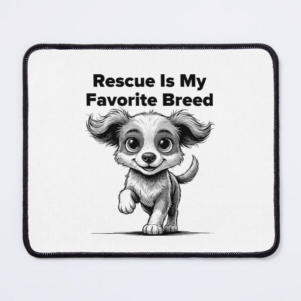 Item preview, Rescue Is My Favorite Breed Cute Puppy Dog Lover Design designed and sold by Cool-cat-art.