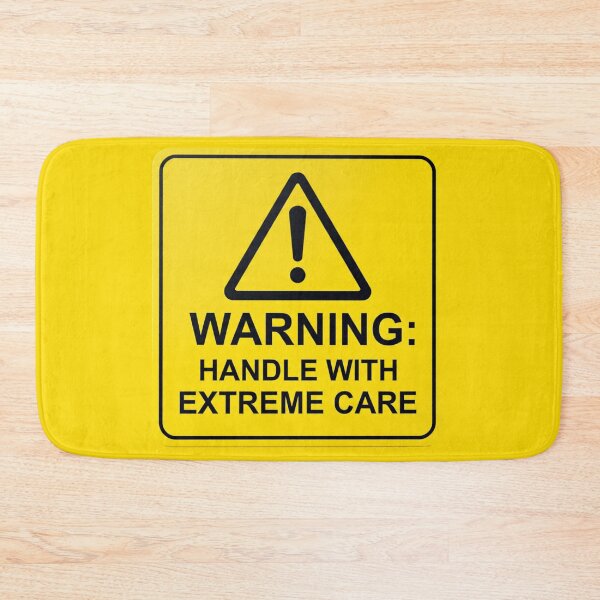 Item preview, WARNING: HANDLE WITH EXTREME CARE designed and sold by Beluga Cat.
