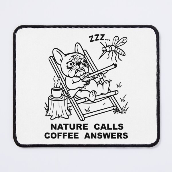 Item preview, Nature Calls Coffee Answers Funny French Bulldog T-Shirt designed and sold by The Bold Line Studio.