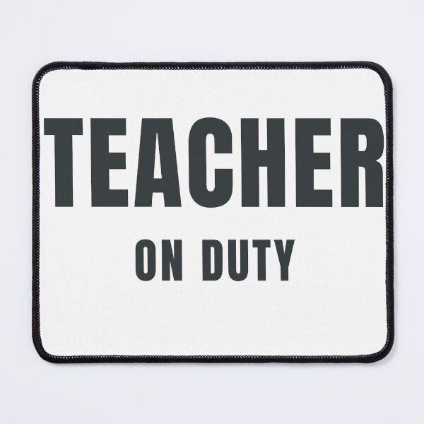 Item preview, Teacher On Duty | Modern Teacher Design designed and sold by HeartAndArtShop.