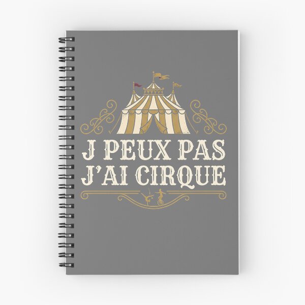 Item preview, Je Peux Pas J Ai Cirque designed and sold by zimery.