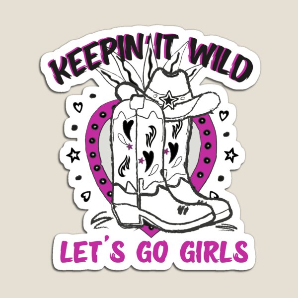 Item preview, Keepin It Wild Let's Go Girls Cowboy Boots Western T-Shirt designed and sold by Atique Creations.