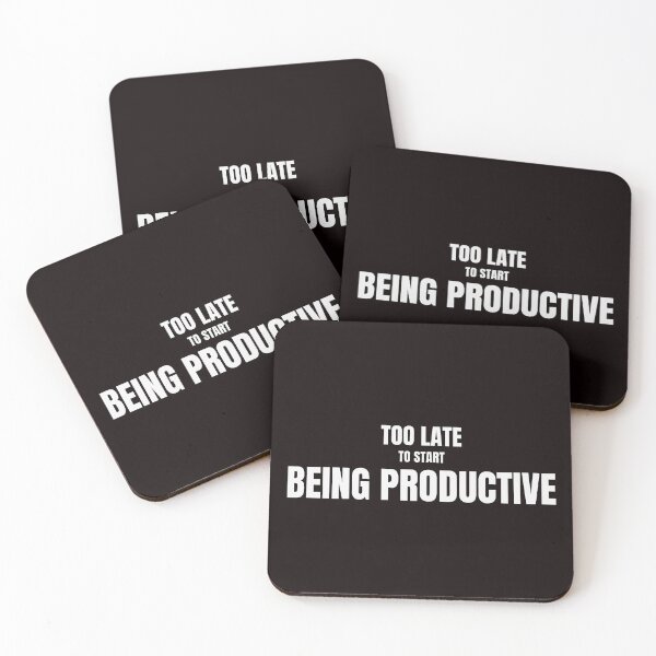 Item preview, Too Late To Start Being Productive – Funny Procrastination Quote designed and sold by ArtPer-design.