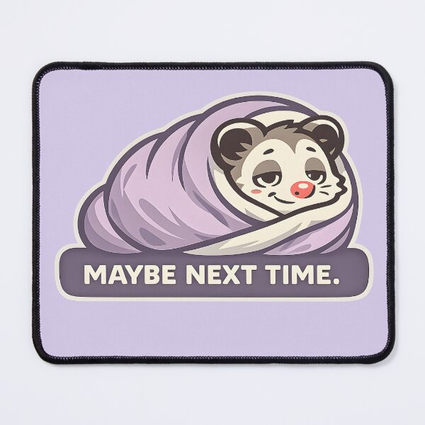 Item preview, Maybe Next Time Introvert Humor Possum Blanket Burrito Funny Cozy Quote Sticker Design designed and sold by  Artistry in Motion by MADsrecreation.