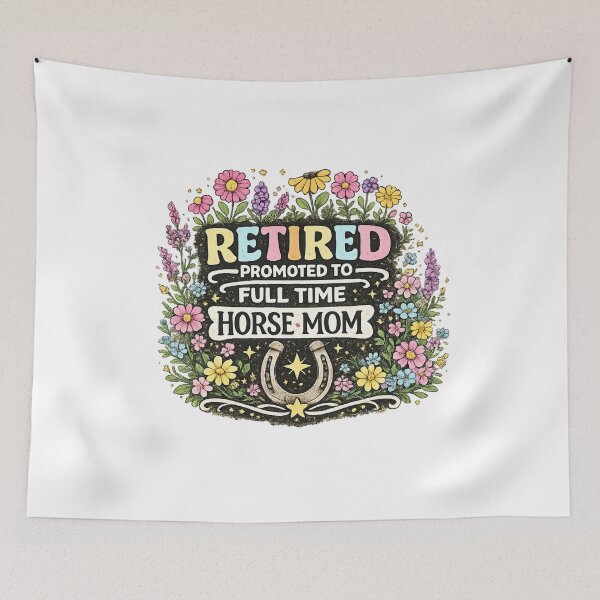Item preview, Retired Promoted To Full Time Horse Mom  designed and sold by CozyRetirementGifts.