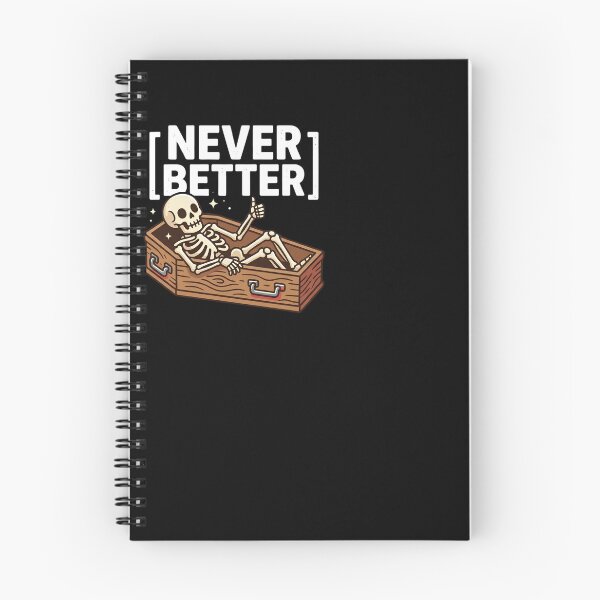 Item preview, Never Better Skeleton In Coffin Funny Sarcastic Halloween Humor Gothic Design  designed and sold by Cree8if.