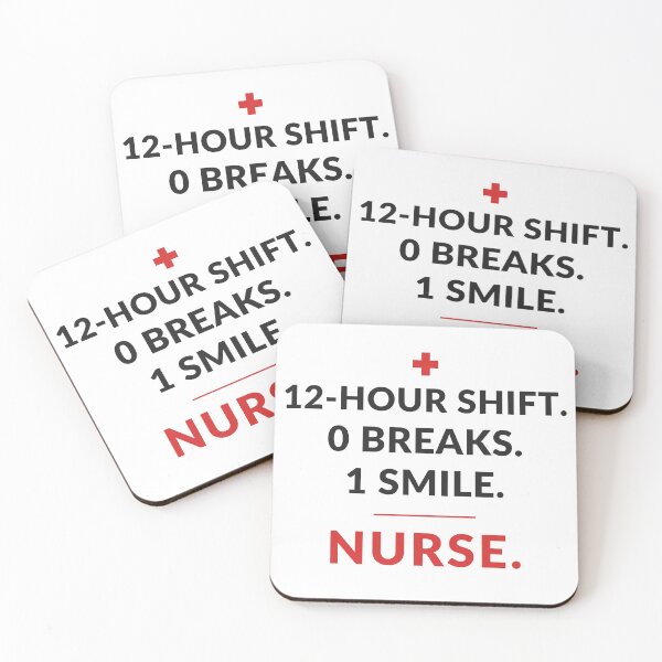 Item preview, 12 Hour Shift 0 Breaks 1 Smile - Funny Nurse Gift designed and sold by OpenKeyCreate.