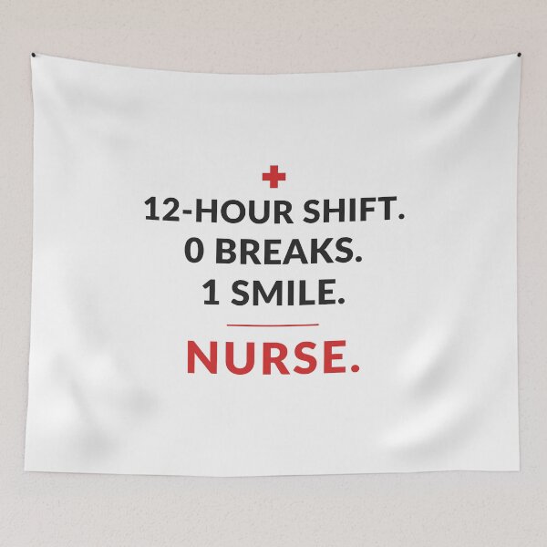 Item preview, 12 Hour Shift 0 Breaks 1 Smile - Funny Nurse Gift designed and sold by OpenKeyCreate.