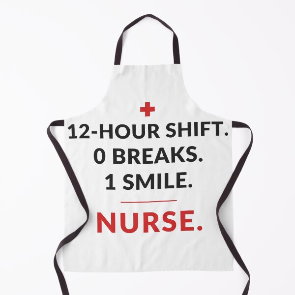 Item preview, 12 Hour Shift 0 Breaks 1 Smile - Funny Nurse Gift designed and sold by OpenKeyCreate.