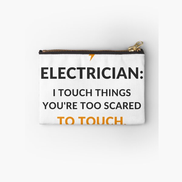 Item preview, I Touch Things You're Too Scared To Touch - Funny Electrician designed and sold by OpenKeyCreate.