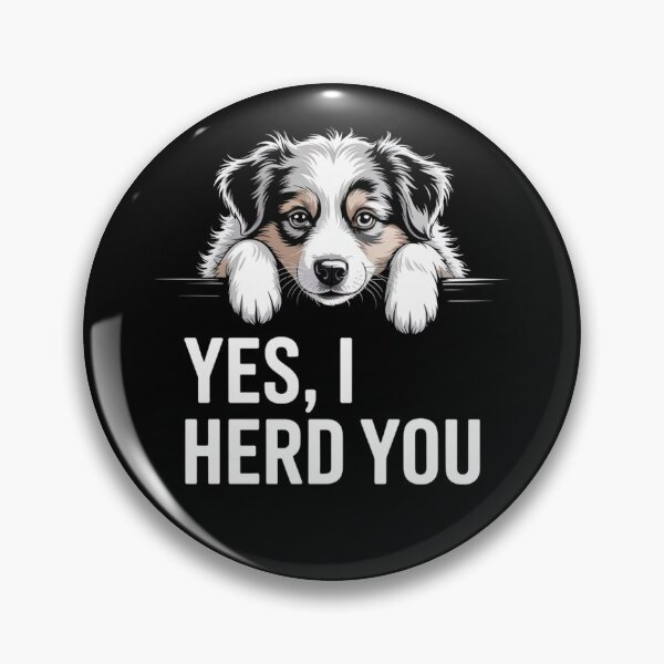Item preview, Yes I Herd You Australian Shepherd Dog Owners Men Women designed and sold by Dabbing Turtle Designs.
