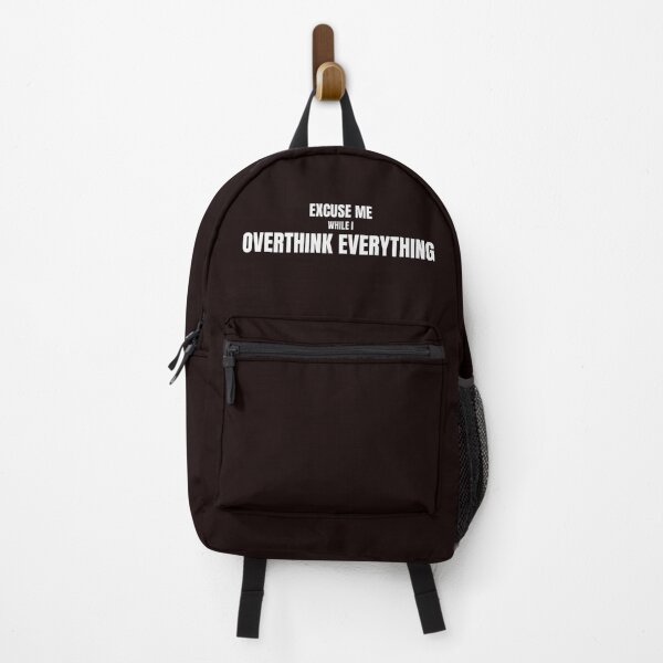 Item preview, Excuse Me While I Overthink Everything – Funny Overthinking Quote designed and sold by ArtPer-design.