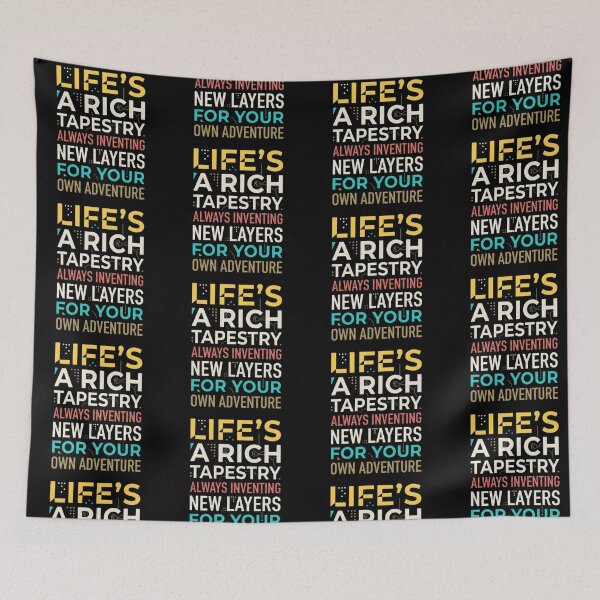 Item preview, Life's Rich Tapestry  Always Inventing New Layers designed and sold by artlife4.
