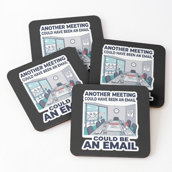 Item preview, Another Meeting That Could Be An Email Funny Office Humor Design designed and sold by Pixel Analytics.