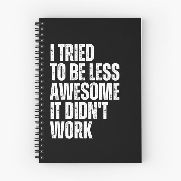 Item preview, I Tried To Be Less Awesome It Didn't Work Funny Sarcastic Confidence Humor designed and sold by JonesFlora2025.