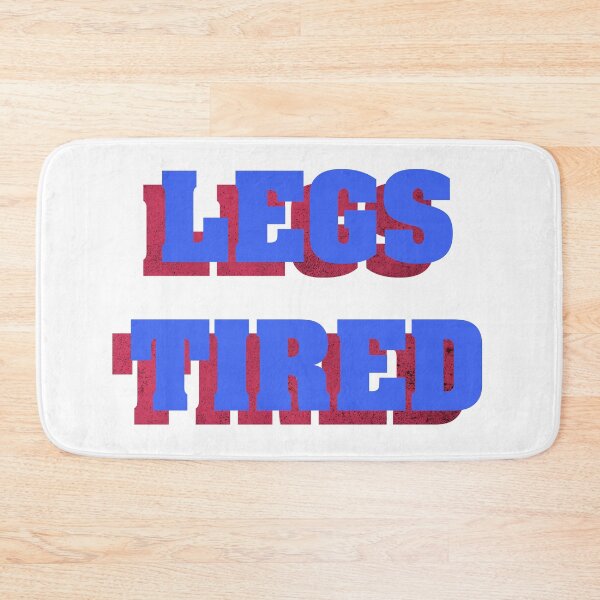 Item preview, Legs Tired designed and sold by Fire TheMann.