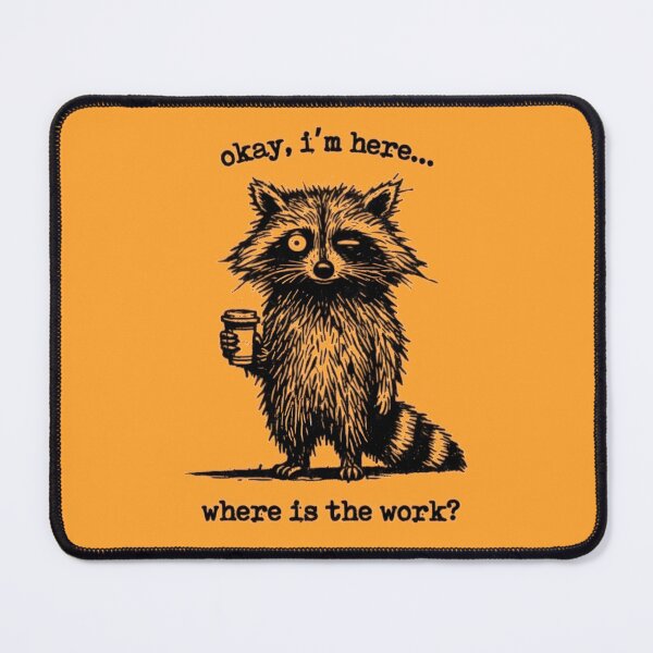 Item preview, Tired raccoon with coffee – Funny office humor designed and sold by Mavriboy.