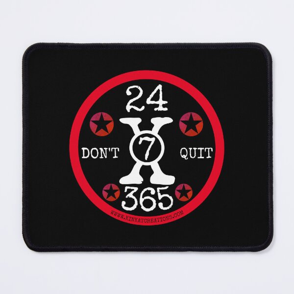 Item preview, 24x7x365 Don't Quit (RB) designed and sold by kinkatstyle.