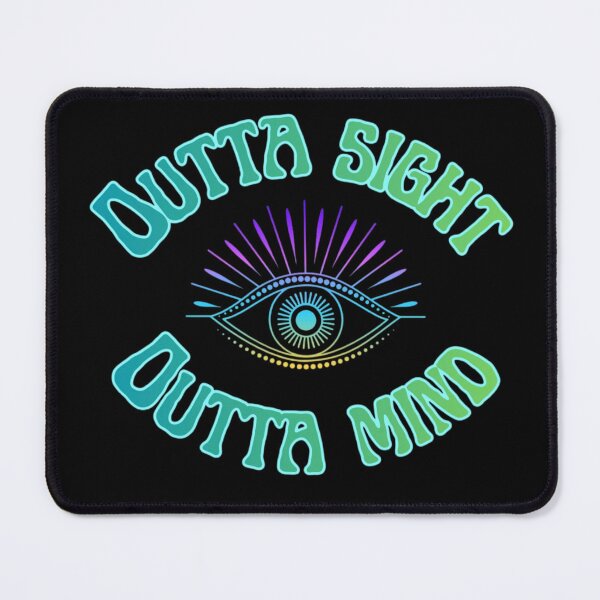 Item preview, Outta Sight, Outta Mind designed and sold by Kid Wits Ink  "Wise enough to leave a lasting impression!".